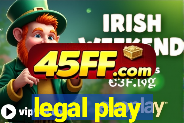 legal play